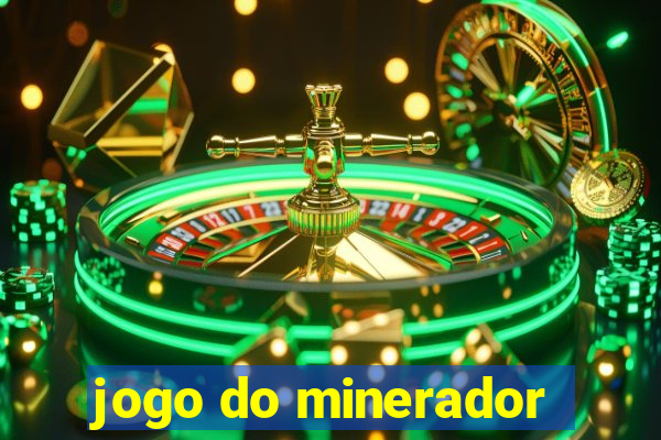 jogo do minerador